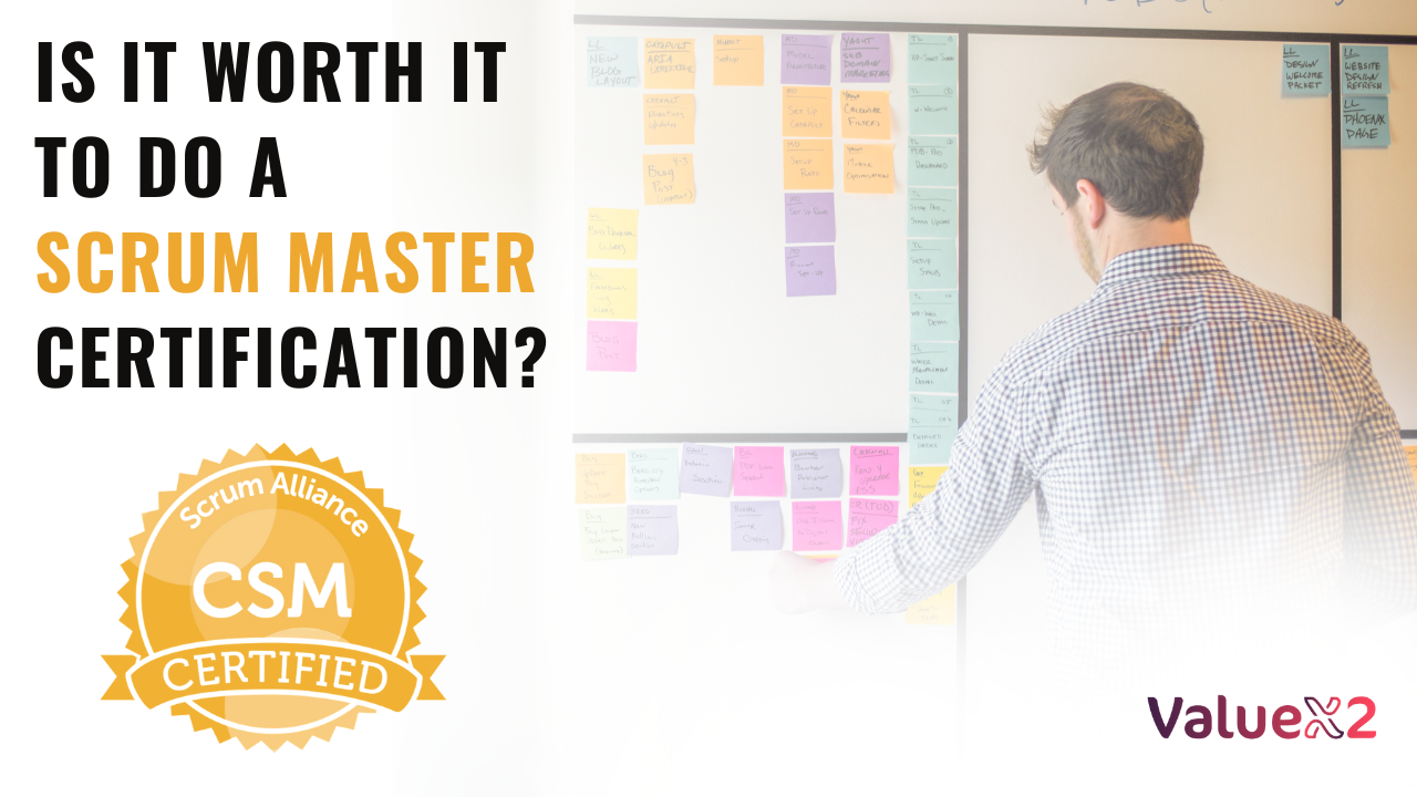Is it Worth Doing a Scrum Master Certification?
