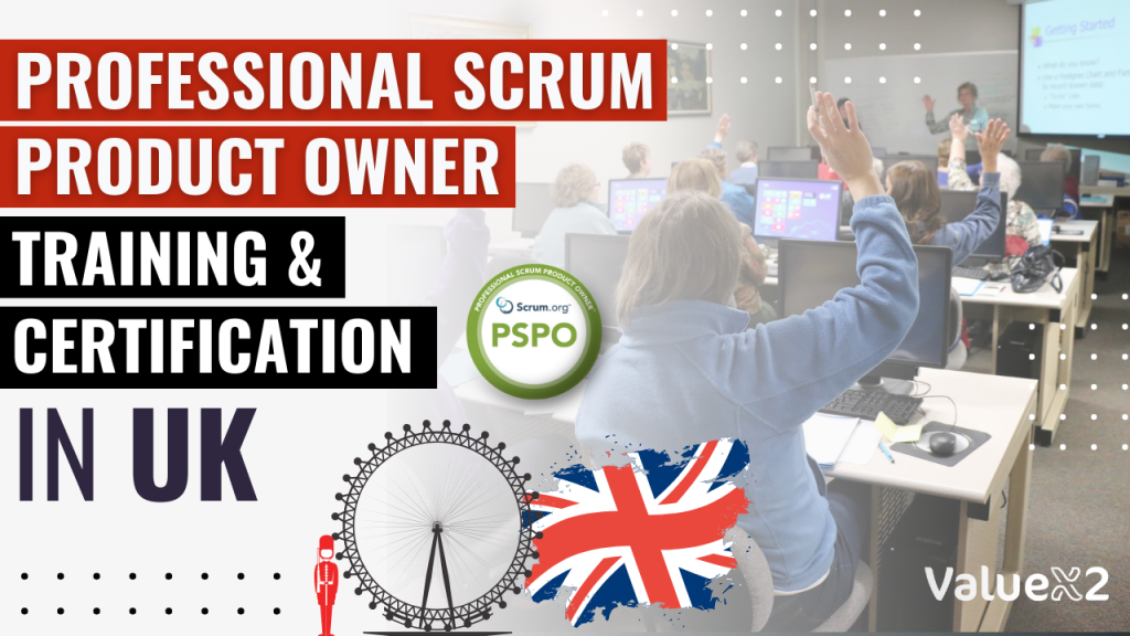 Professional Scrum Product Owner (PSPO) Training and Certification in UK