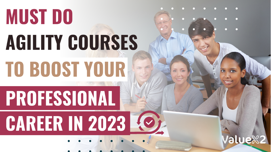 must do agility courses to boost your professional career in 2023