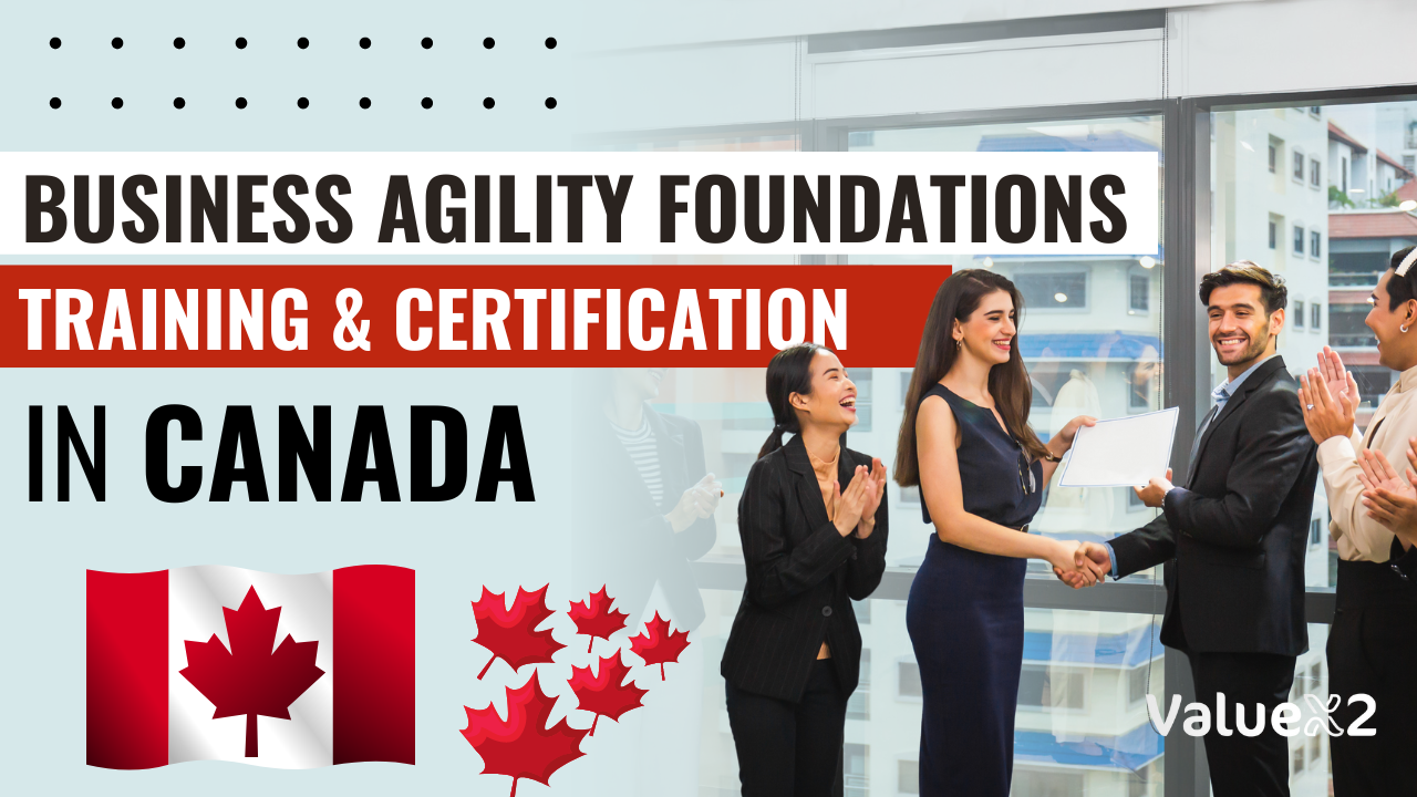 Business Agility Foundations (BAF) Training and Certification in Canada