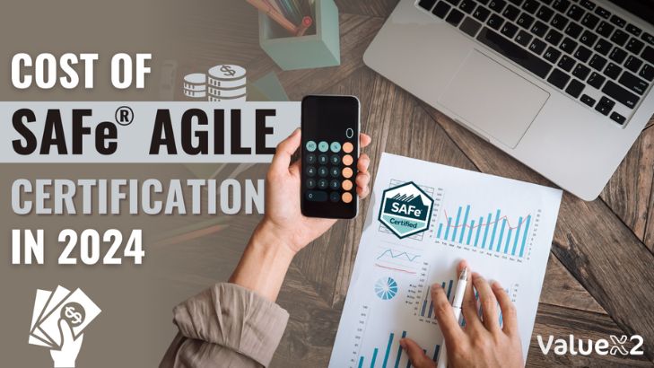 Cost of SAFe Agile Certification in 2024