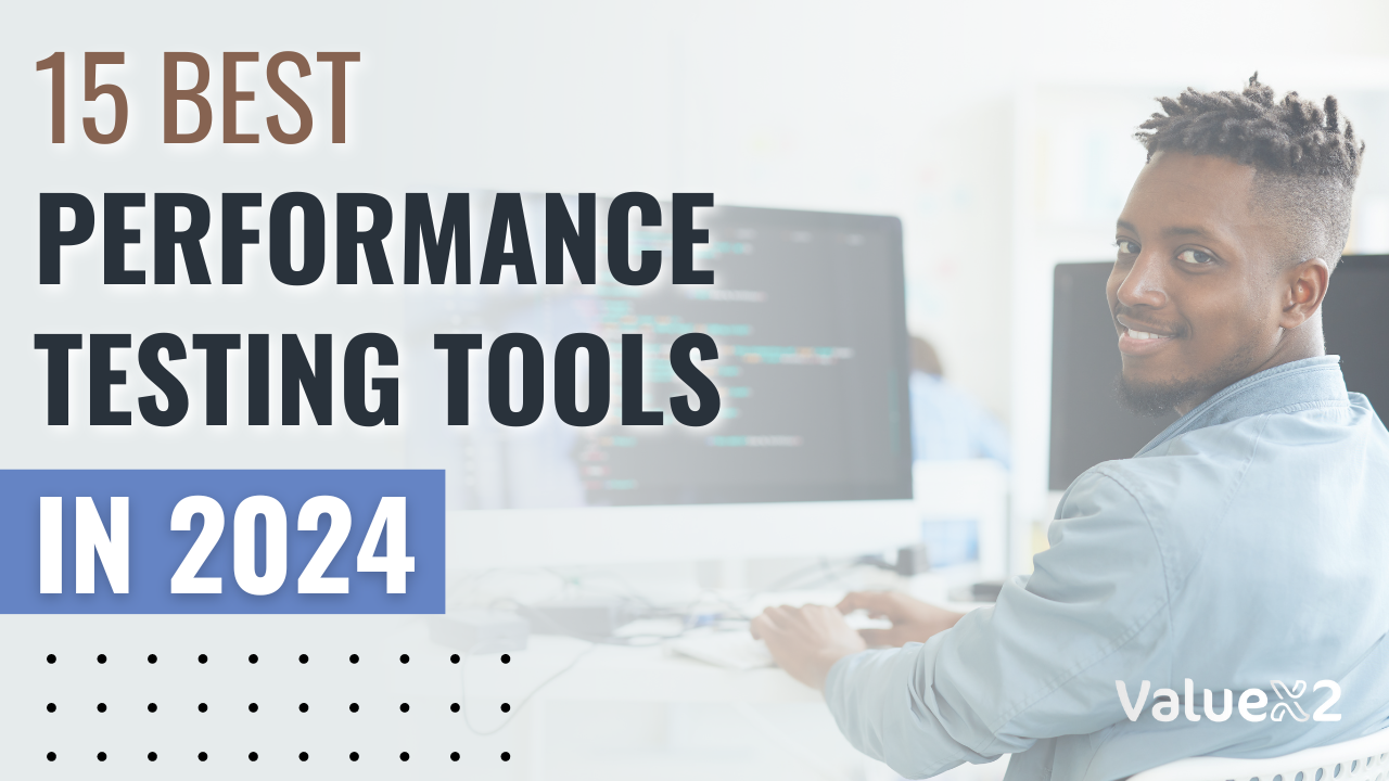 15 Best Performance Testing Tools in 2024 