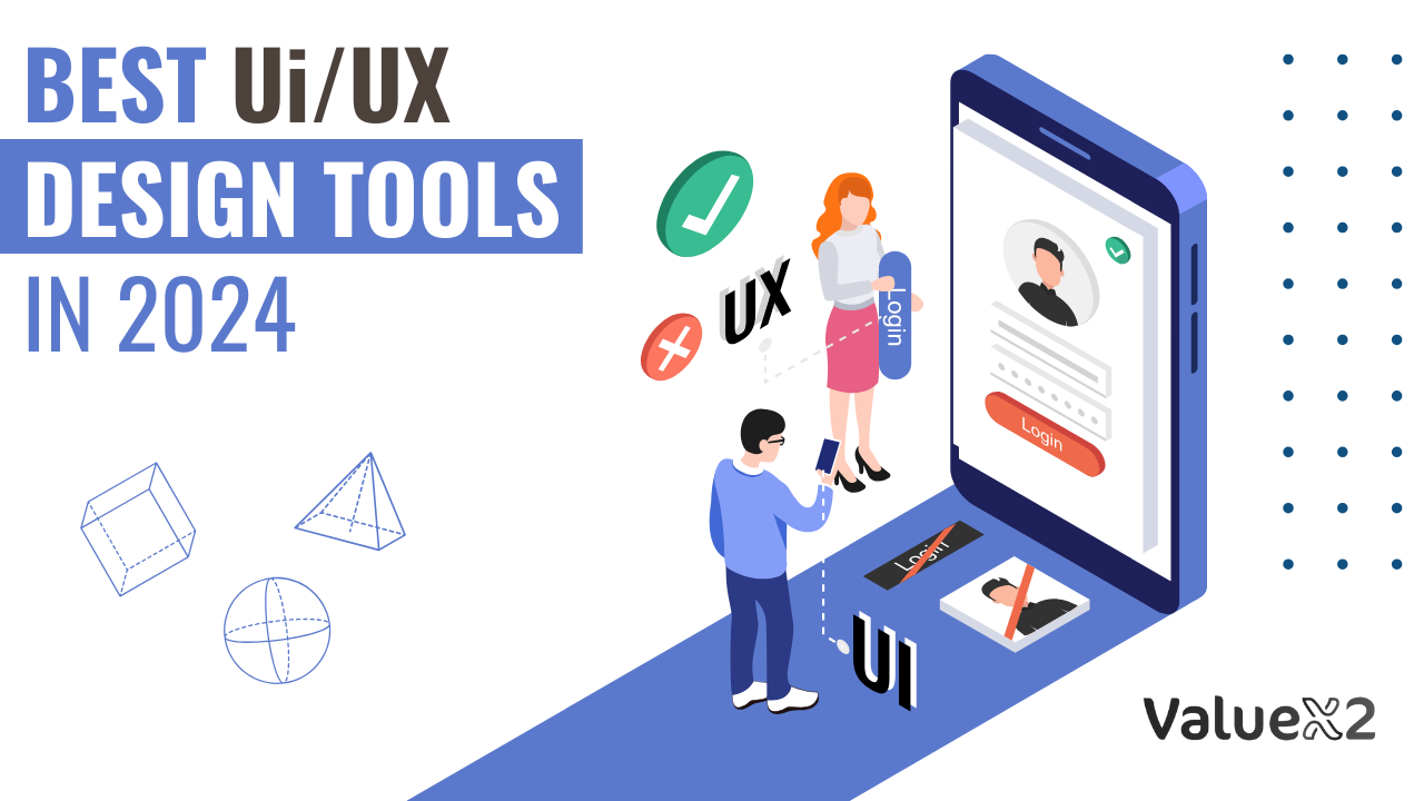 Best UI and UX Design Tools in 2024: Comprehensive Guide 