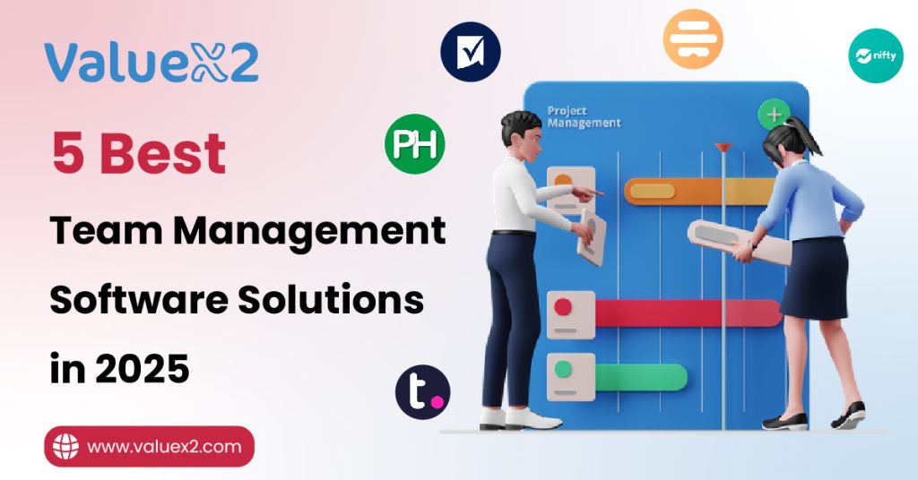 5 Best Team Management Software Solutions in 2025