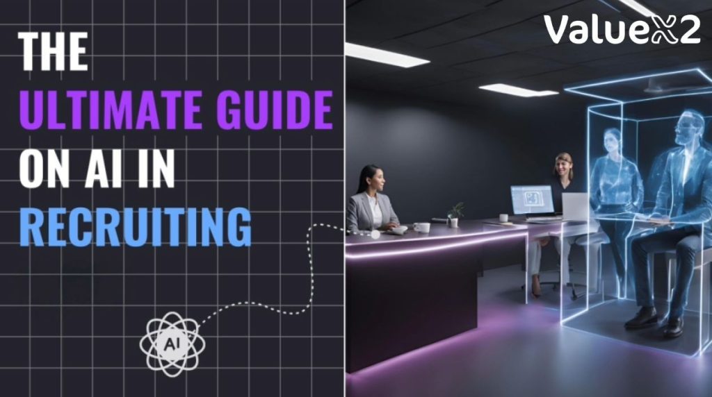 The ultimate guide on AI in recruiting 2025
