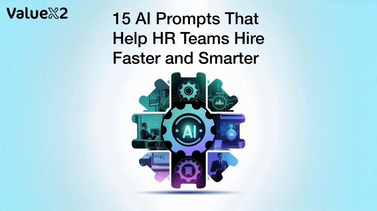 15 AI prompts that help HR teams HIre Faster and Smarter