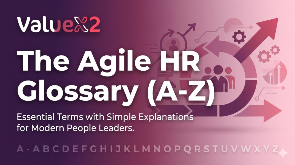 What is Agile HR | Agile HR Glossary (A-Z) | Terms and Explanation