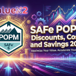 SAFe POPM Discounts, Cost & How to Save Money in 2026 SAFe POPM discount, voucher code or sale in 2026 by ValueX2